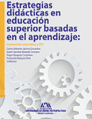 Estrategias didácticas en educación superior basadas en el aprendizaje: innovación educativa y TIC